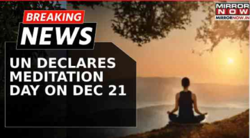 UN Declares December 21 as World Meditation Day, India Co-Sponsors