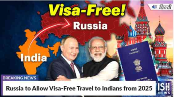 Russia to allow visa-free travel for Indian tourists from 2025