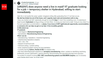 IIT graduate has just 2-3 days' money after being kicked out by father: Asks 'Does anyone need a live-in maid?' in desperate job plea