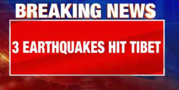 Tibet Hit by Three Earthquakes in Quick Succession, Authorities Monitoring Situation 🌍